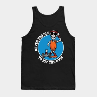 FUNNY NEVER TOO OLD TO HIT THE GYM SENIORS GROUP Tank Top